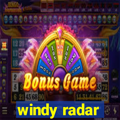 windy radar